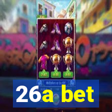 26a bet